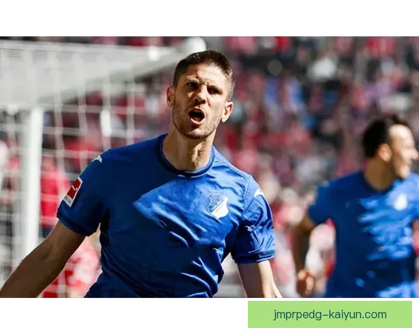 霍芬海姆防线稳固，迎来状态回暖，力争赛季佳绩